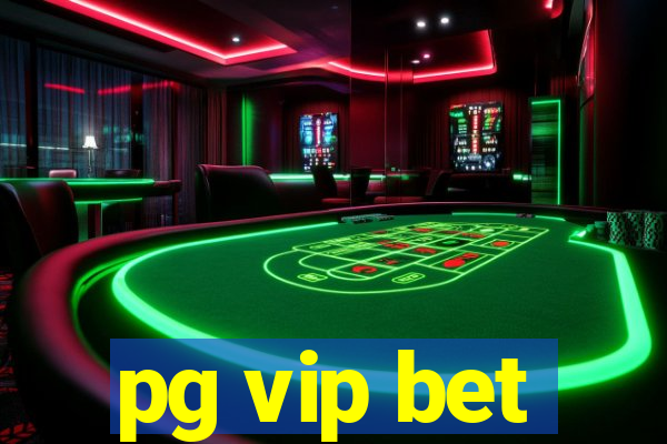 pg vip bet